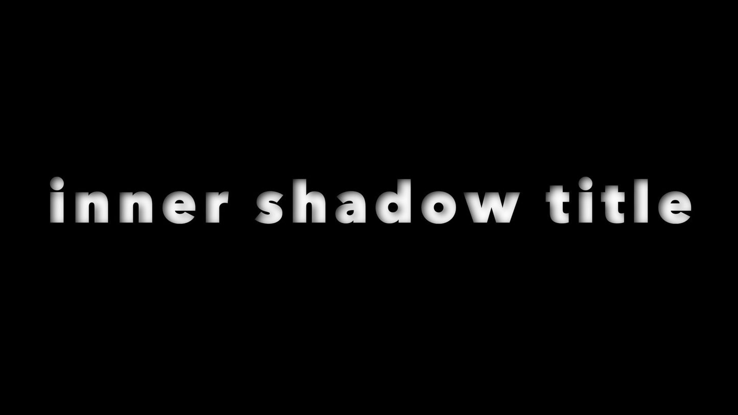 Inner Shadow Title