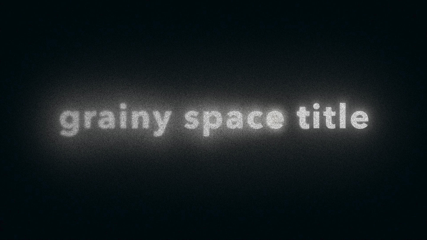Grainy Space Title