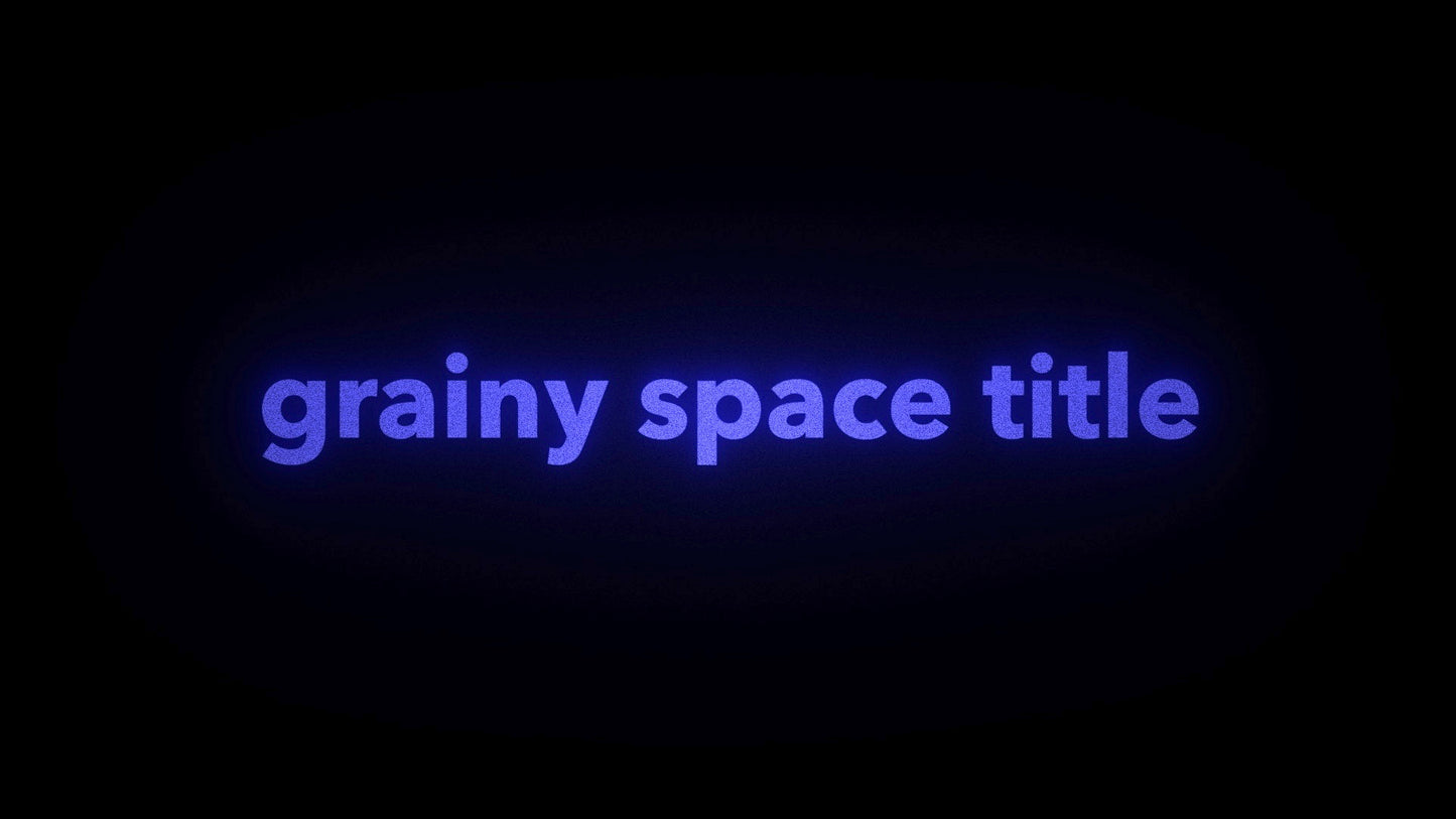 Grainy Space Title