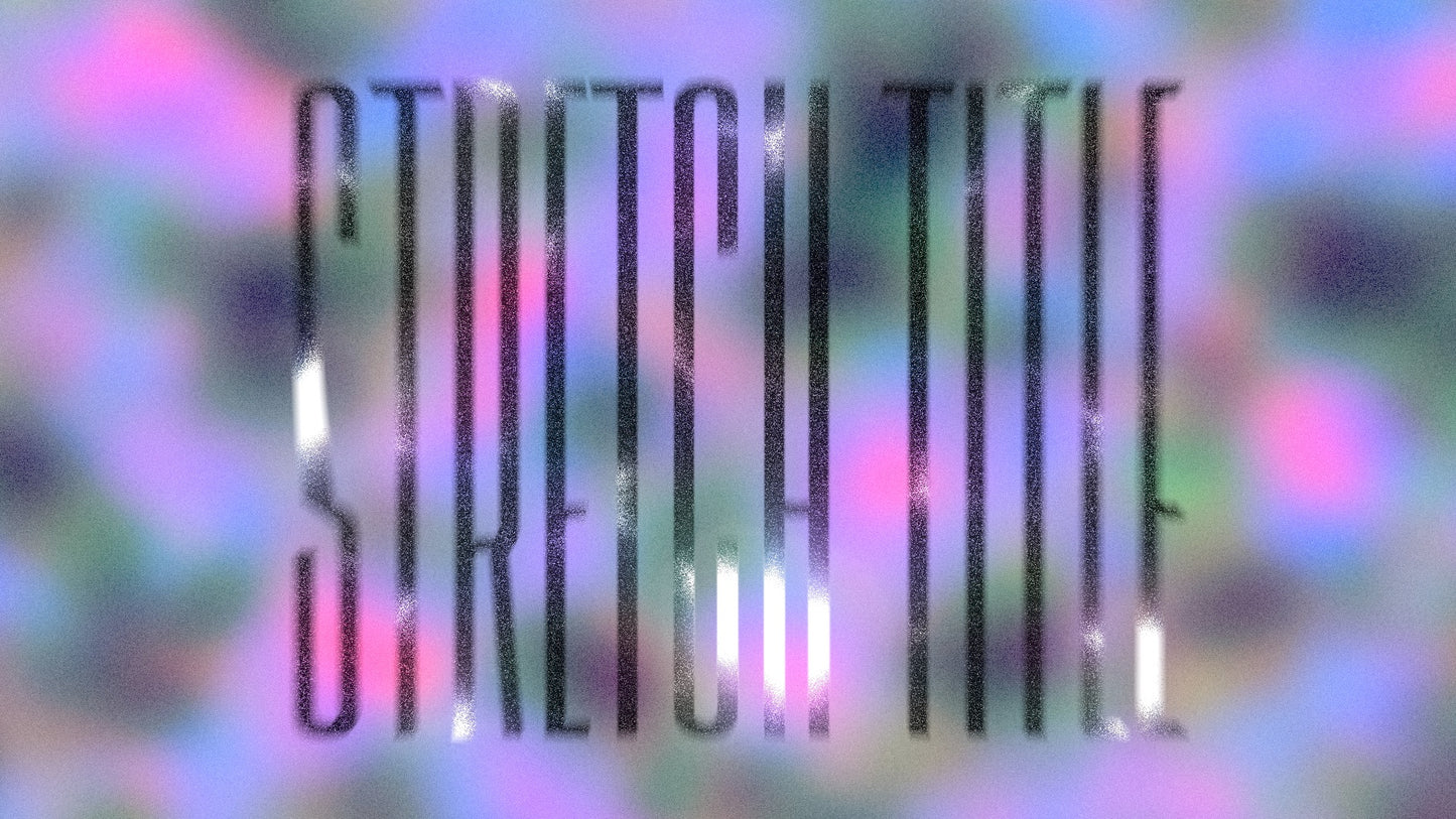 Stretch Title